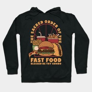 Sacred Order of Fast Food Hoodie